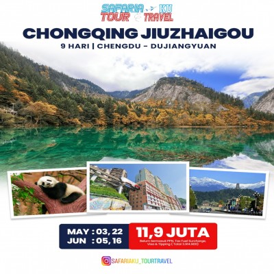 Chongqing Jiuzhaigou 09 Hari / 06 Malam